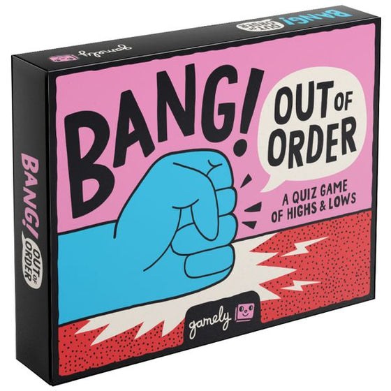 Bang! Out of Order